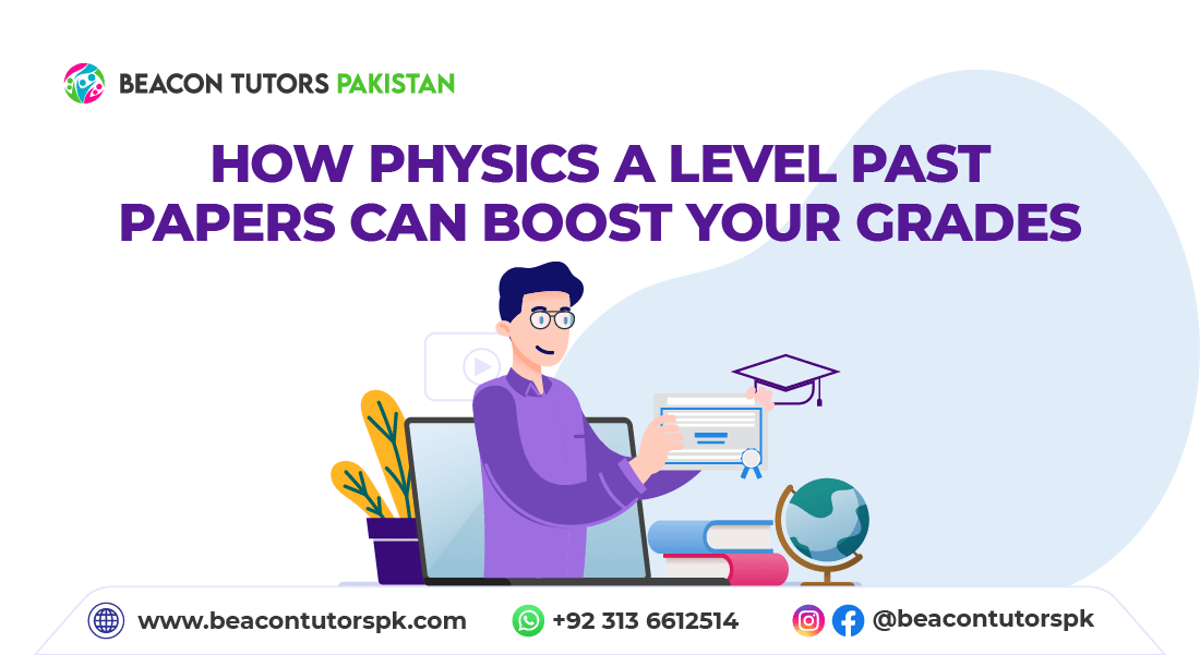 How Physics A Level Past Papers Can Boost Your Grades