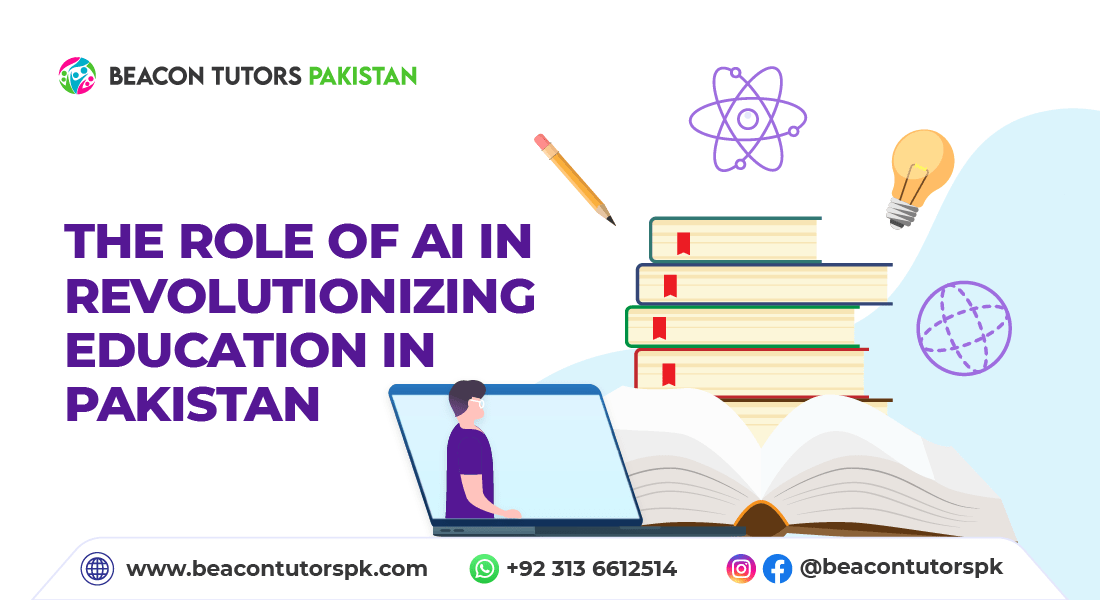 AI in Revolutionizing Education in Pakistan
