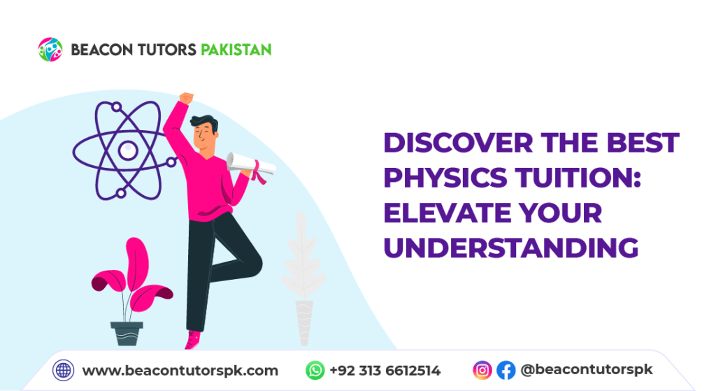Discover the Best Physics Tuition