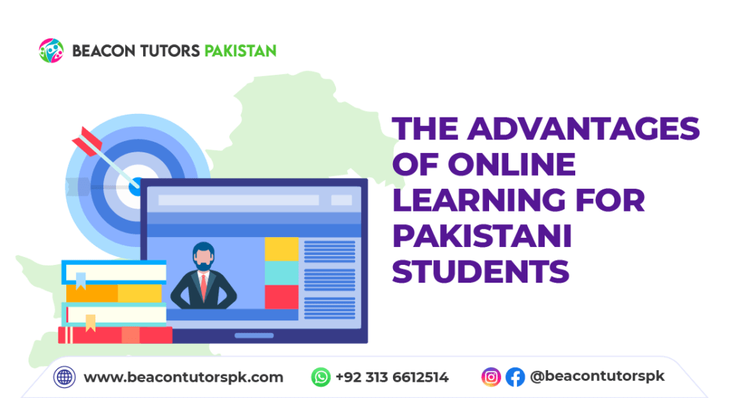 The Advantages of Online Learning for Pakistani Students