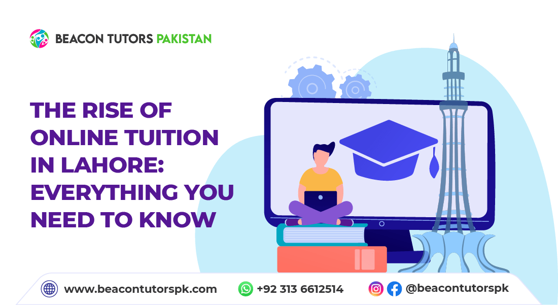 The Rise Of Online Tuition In Lahore Beacon Tutors